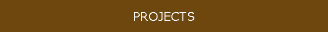 PROJECTS